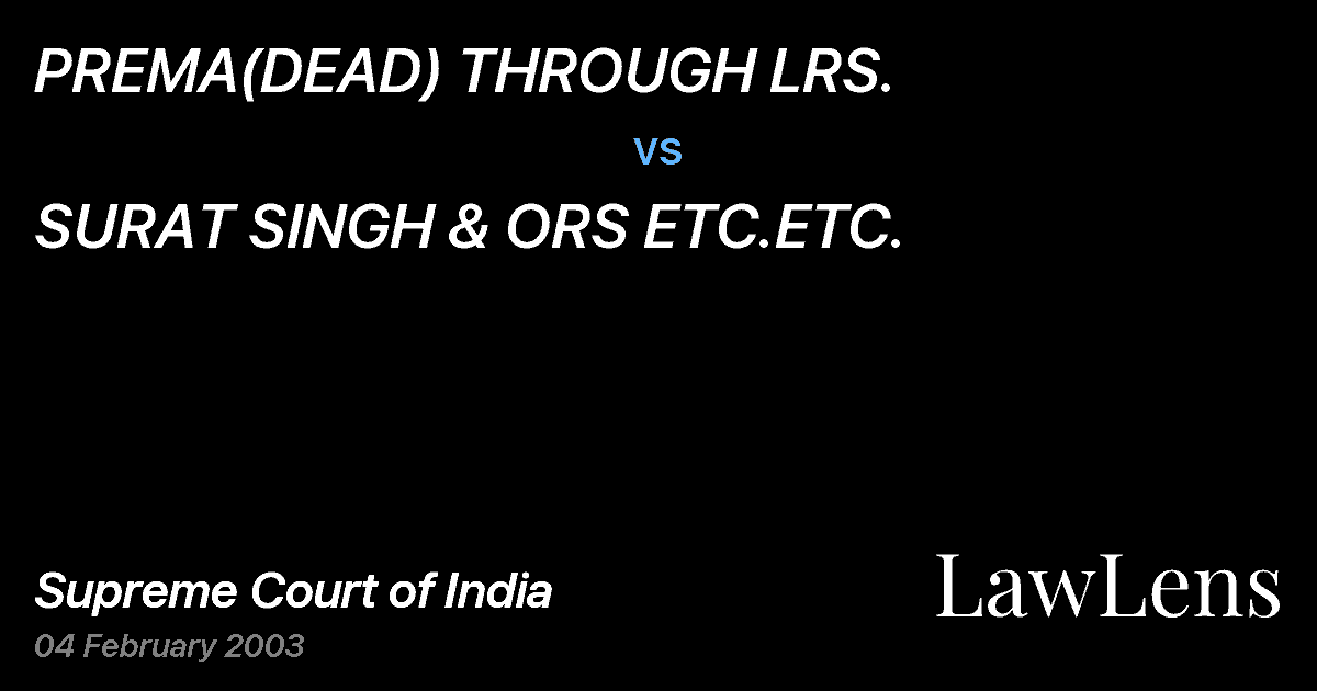 Preview image for PREMA(DEAD) THROUGH LRS. vs. SURAT SINGH & ORS ETC.ETC.