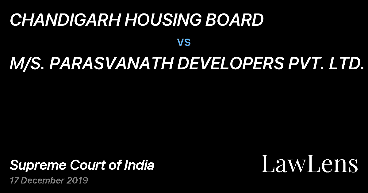 Preview image for CHANDIGARH HOUSING BOARD vs. M/S. PARASVANATH DEVELOPERS PVT. LTD.