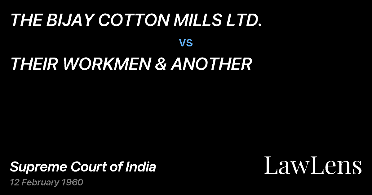 Preview image for THE BIJAY COTTON MILLS LTD. vs. THEIR WORKMEN & ANOTHER