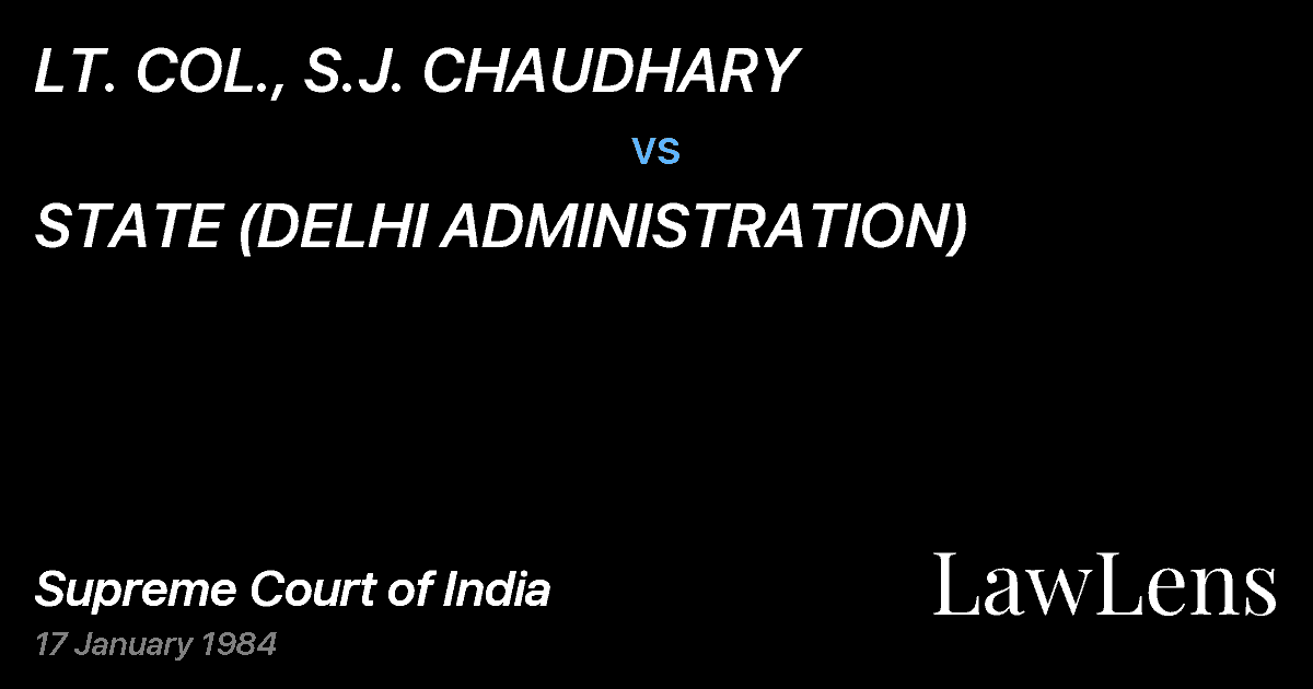 Preview image for LT. COL., S.J. CHAUDHARY vs. STATE (DELHI ADMINISTRATION)
