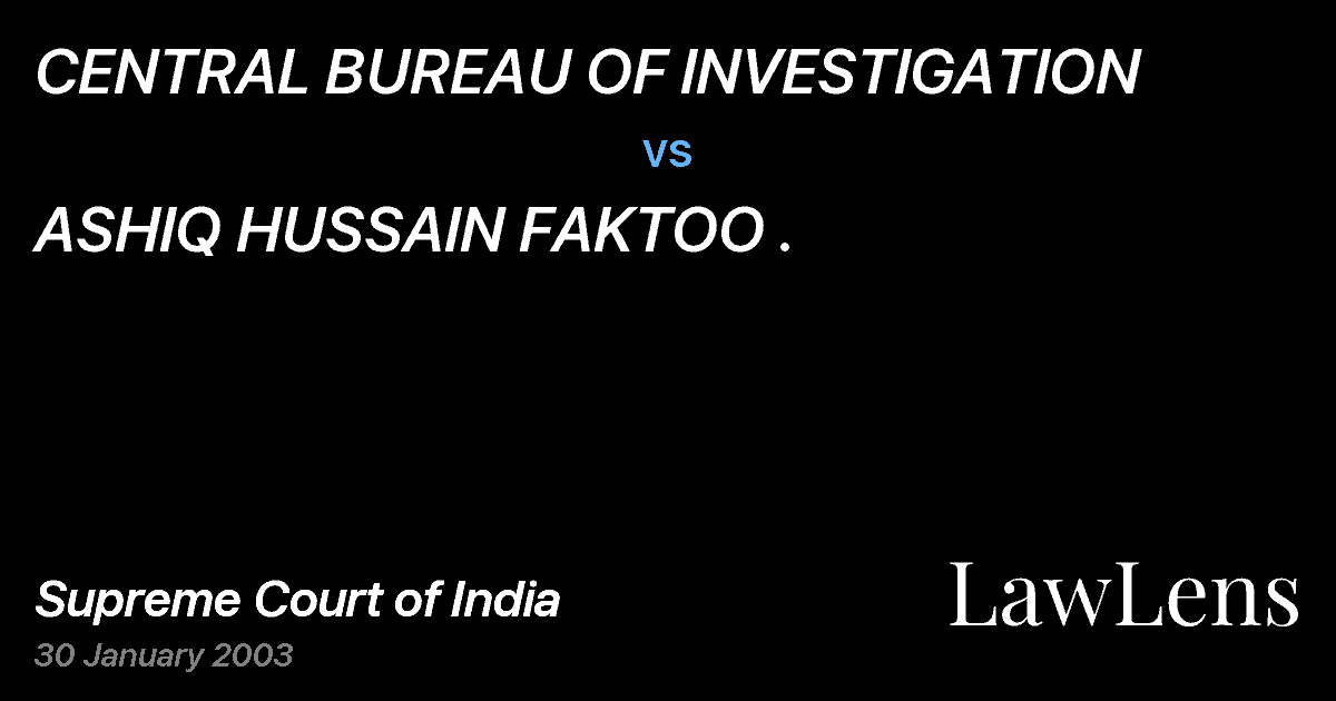 Preview image for CENTRAL BUREAU OF INVESTIGATION vs. ASHIQ HUSSAIN FAKTOO .