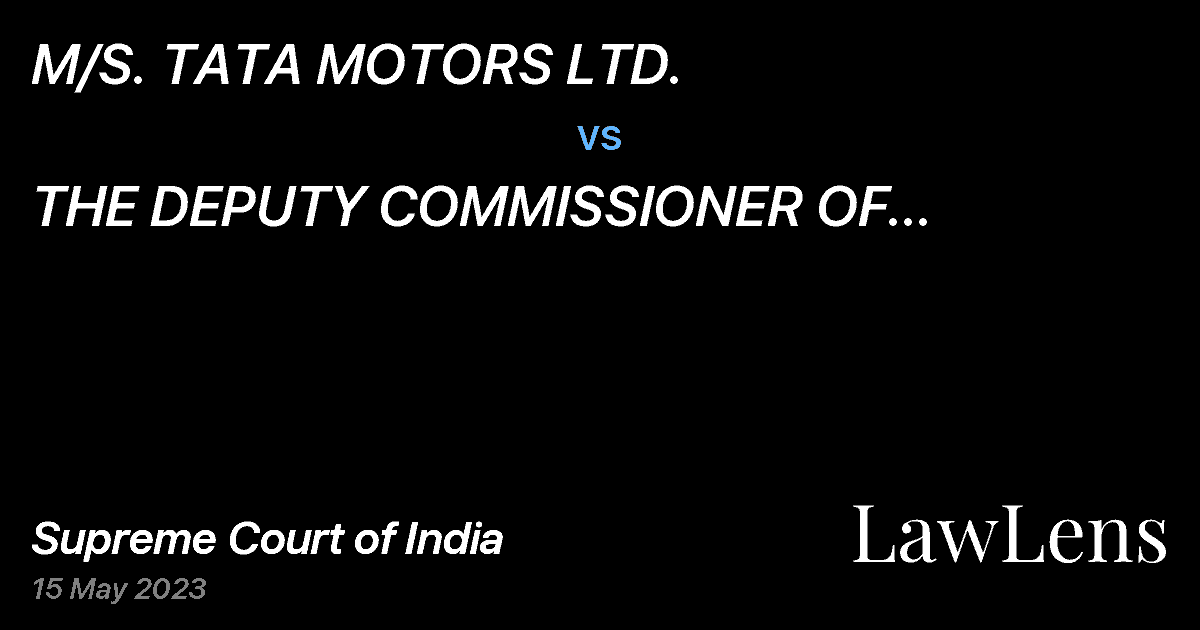 Preview image for M/S. TATA MOTORS LTD. vs. THE DEPUTY COMMISSIONER OF COMMERCIAL TAXES(SPL)