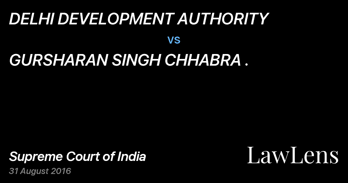 Preview image for DELHI DEVELOPMENT AUTHORITY vs. GURSHARAN SINGH CHHABRA .