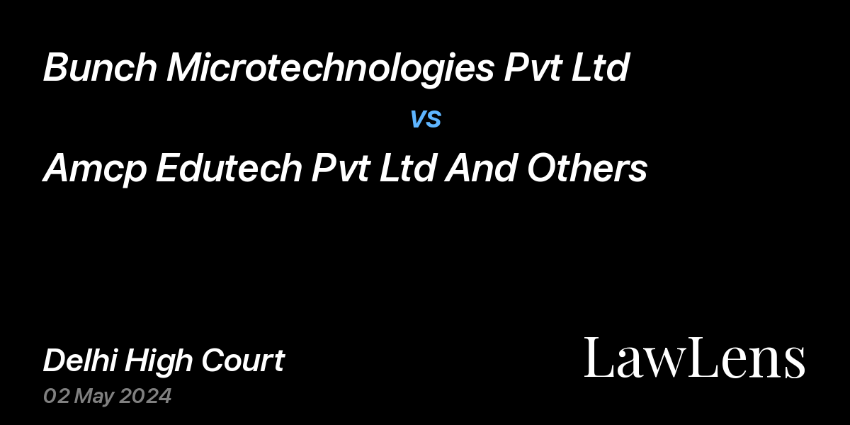 Preview image for Bunch Microtechnologies Pvt Ltd vs. Amcp Edutech Pvt Ltd And Others
