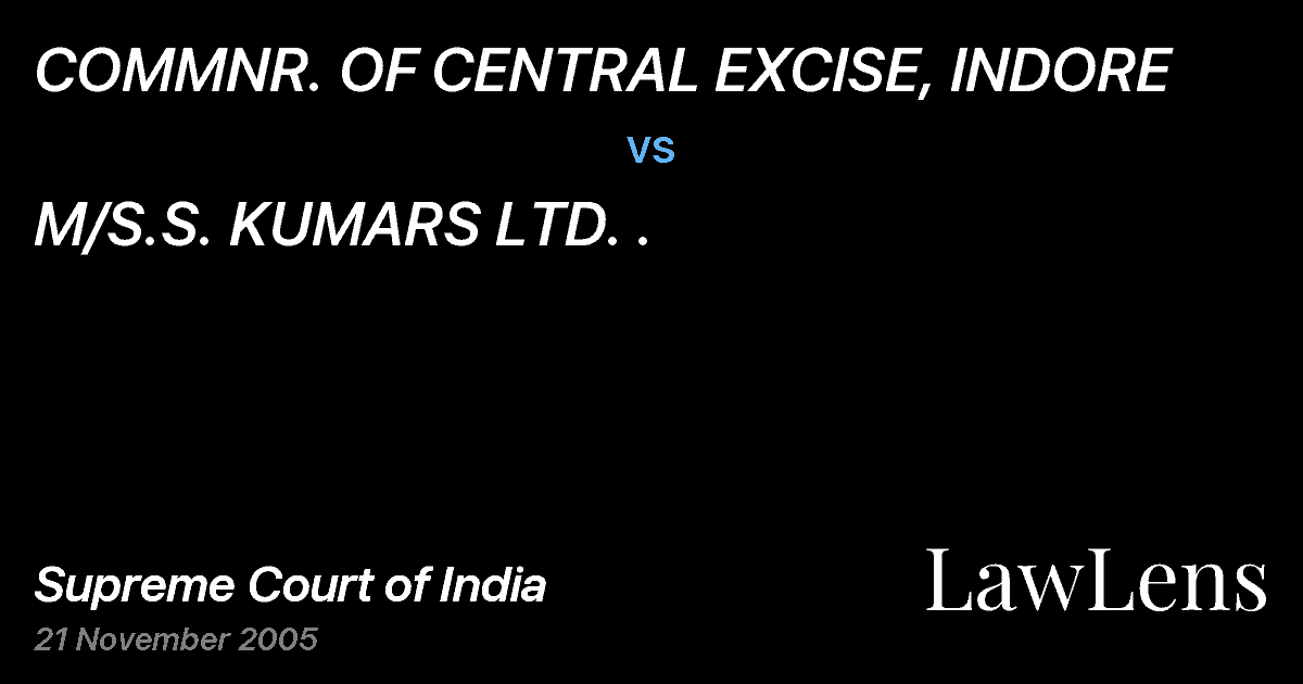 Preview image for COMMNR. OF CENTRAL EXCISE, INDORE vs. M/S.S. KUMARS LTD. .