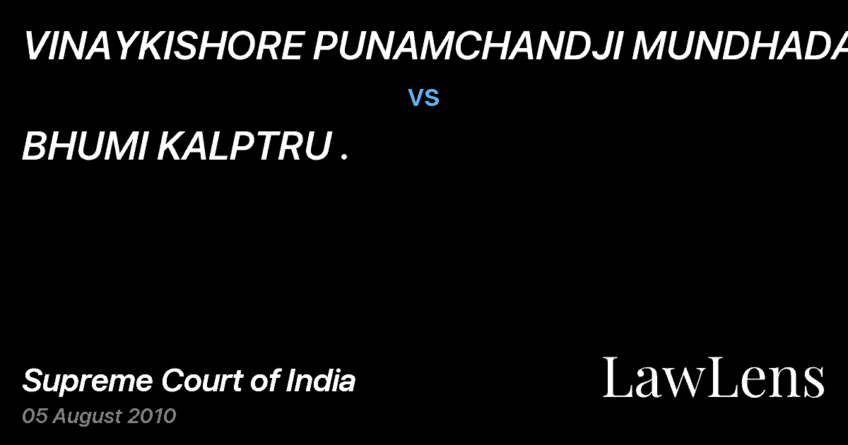 Preview image for VINAYKISHORE PUNAMCHANDJI MUNDHADA&ANR. vs. BHUMI KALPTRU .