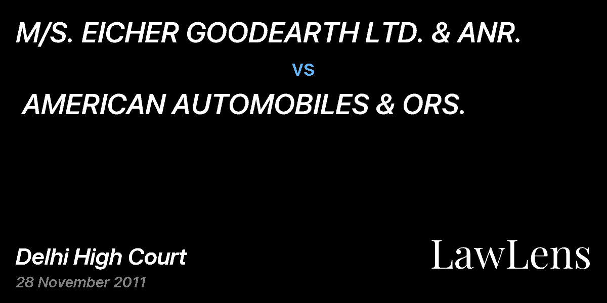 Preview image for M/S. EICHER GOODEARTH LTD. & ANR. vs. AMERICAN AUTOMOBILES & ORS.