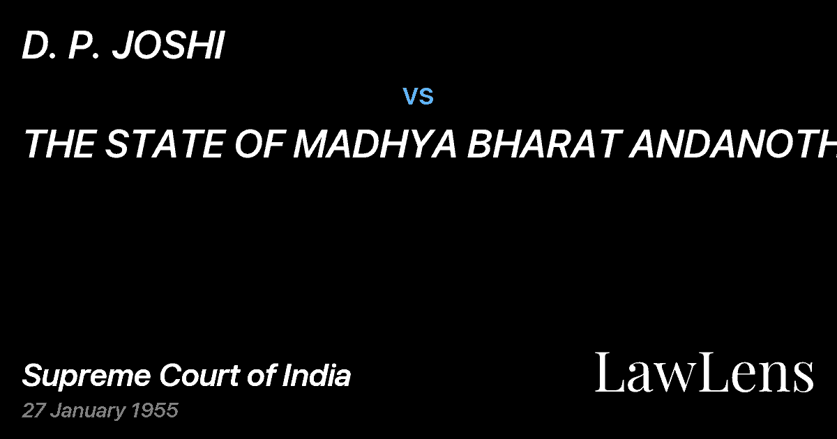 Preview image for D. P. JOSHI vs. THE STATE OF MADHYA BHARAT ANDANOTHER.