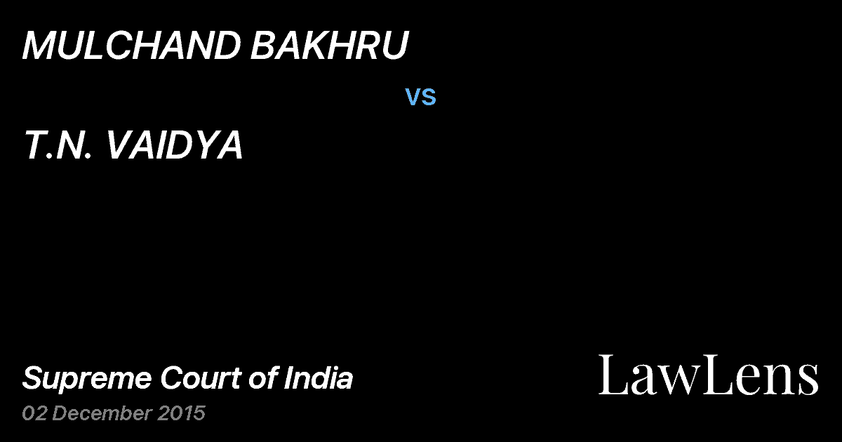 Preview image for MULCHAND BAKHRU vs. T.N. VAIDYA