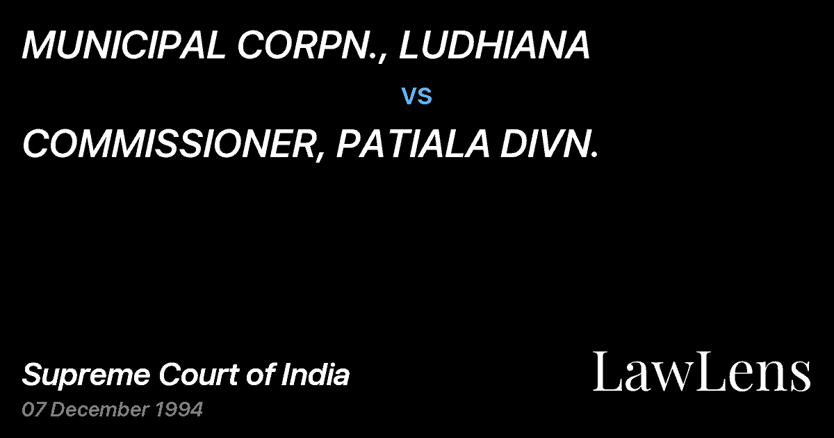 Preview image for MUNICIPAL CORPN., LUDHIANA vs. COMMISSIONER, PATIALA DIVN.