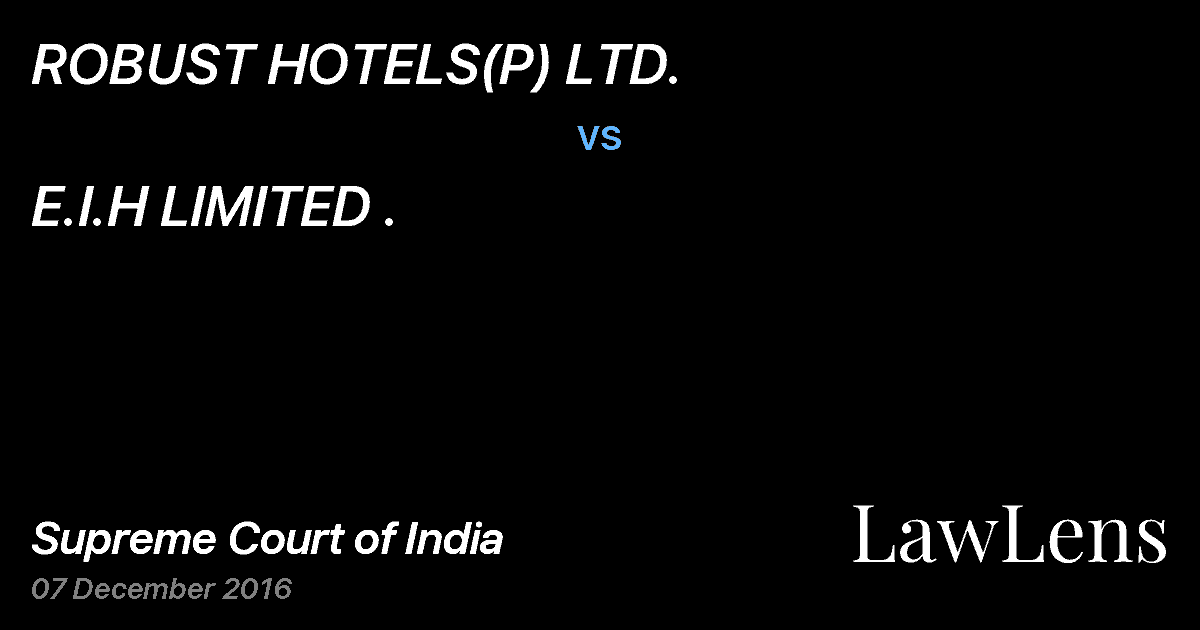 Preview image for ROBUST HOTELS(P) LTD. vs. E.I.H LIMITED .