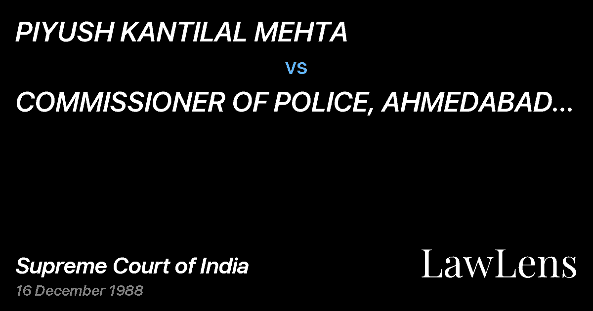 Preview image for PIYUSH KANTILAL MEHTA vs. COMMISSIONER OF POLICE, AHMEDABAD CITY AND ANOTHER