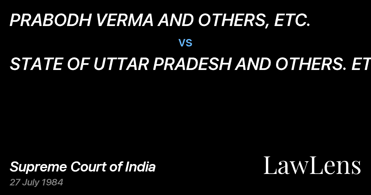 Preview image for PRABODH VERMA AND OTHERS, ETC. vs. STATE OF UTTAR PRADESH AND OTHERS. ETC.