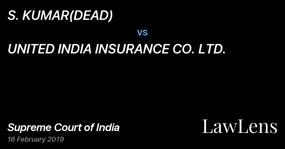 Preview image for S. KUMAR(DEAD) vs. UNITED INDIA INSURANCE CO. LTD.