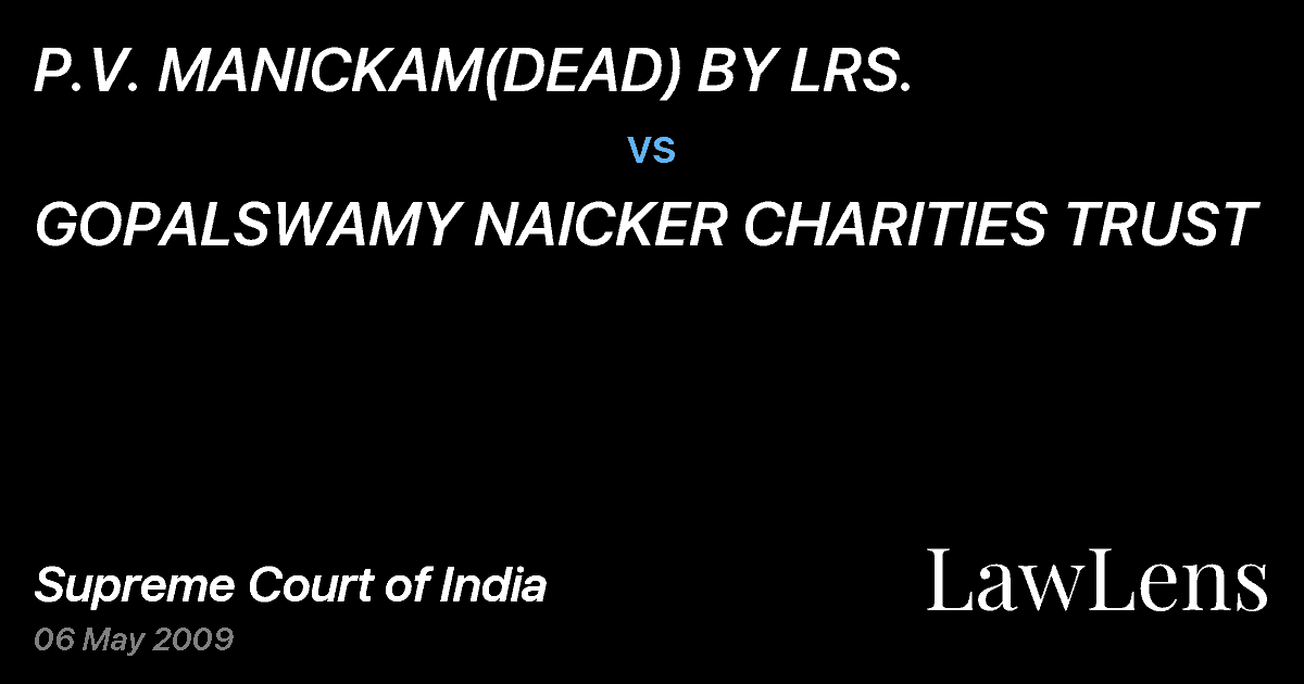 Preview image for P.V. MANICKAM(DEAD) BY LRS. vs. GOPALSWAMY NAICKER CHARITIES TRUST