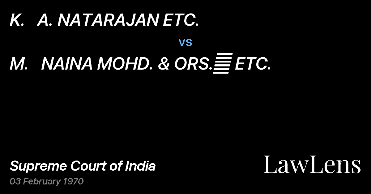 Preview image for K.   A. NATARAJAN ETC. vs. M.   NAINA MOHD. & ORS.	 ETC.