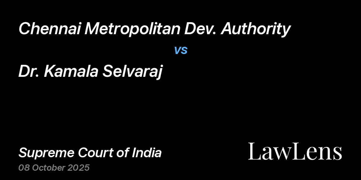 Preview image for Chennai Metropolitan Dev. Authority vs. Dr. Kamala Selvaraj