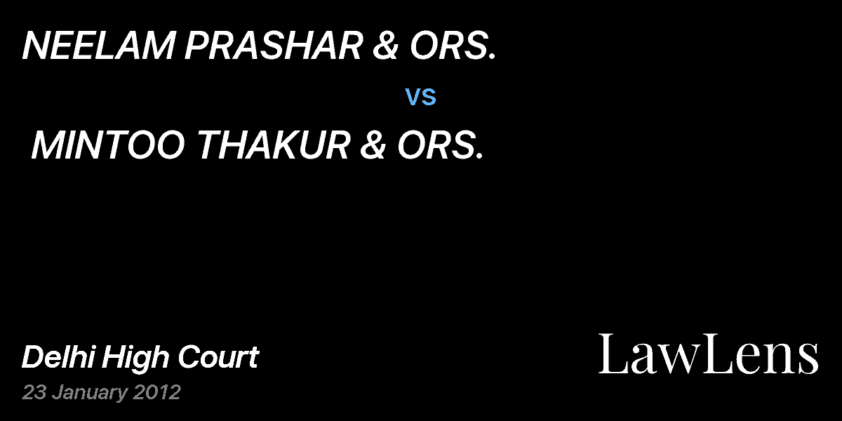 Preview image for NEELAM PRASHAR & ORS.  vs.  MINTOO THAKUR & ORS.