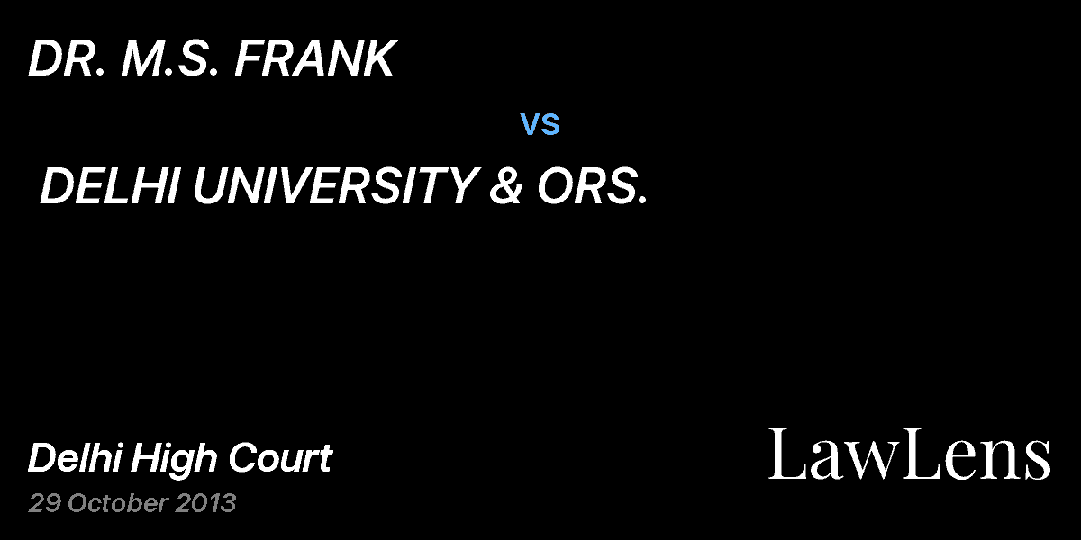Preview image for DR. M.S. FRANK vs. DELHI UNIVERSITY & ORS.