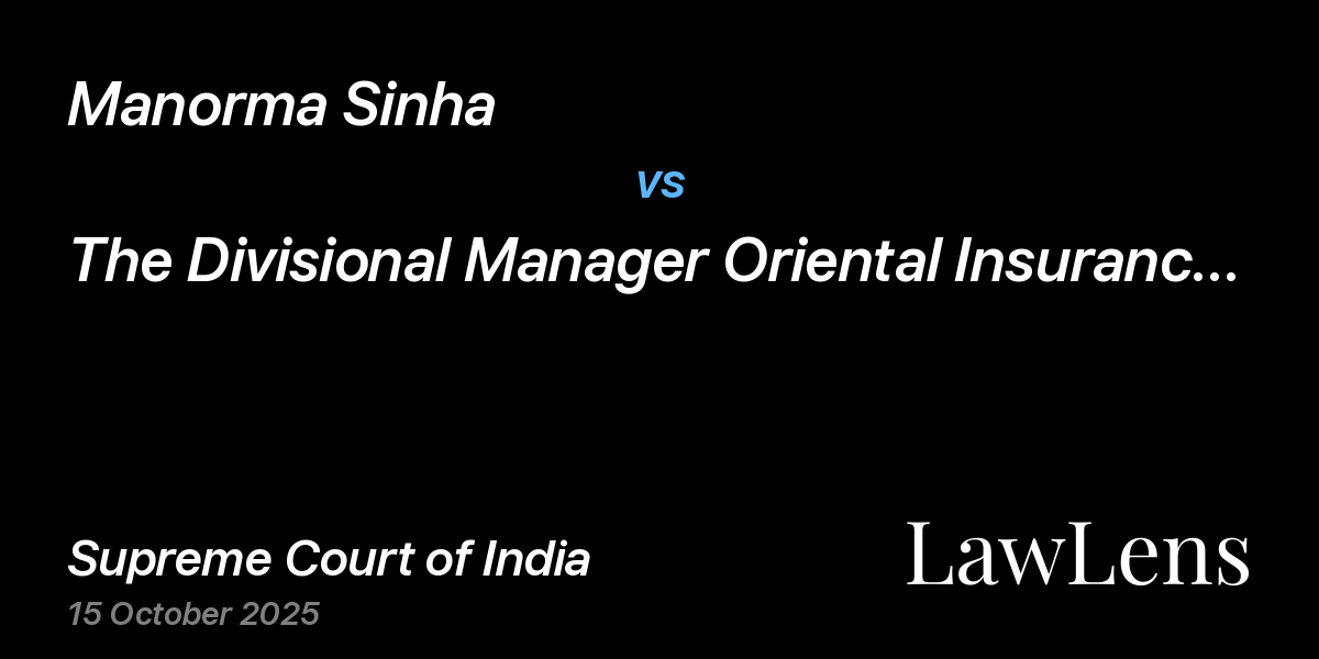 Preview image for Manorma Sinha vs. The Divisional Manager Oriental Insurance Company Limited