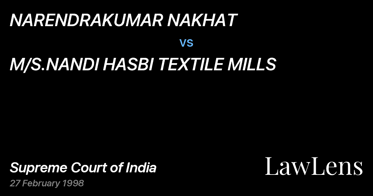 Preview image for NARENDRAKUMAR NAKHAT vs. M/S.NANDI HASBI TEXTILE MILLS