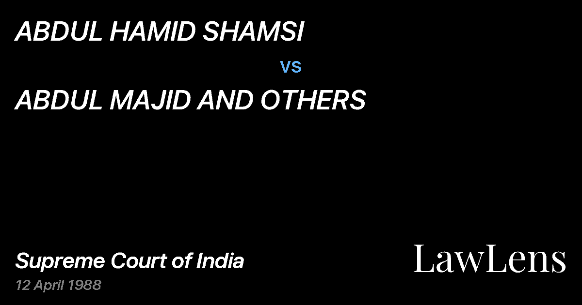 Preview image for ABDUL HAMID SHAMSI vs. ABDUL MAJID AND OTHERS