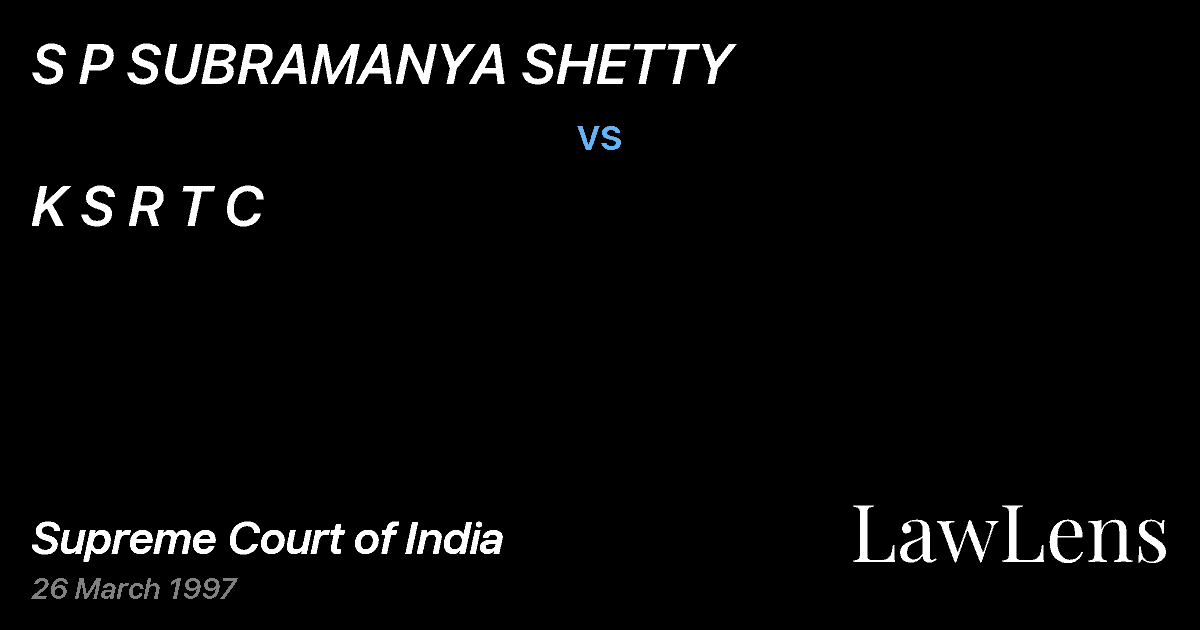 Preview image for S P SUBRAMANYA SHETTY vs. K S R T C