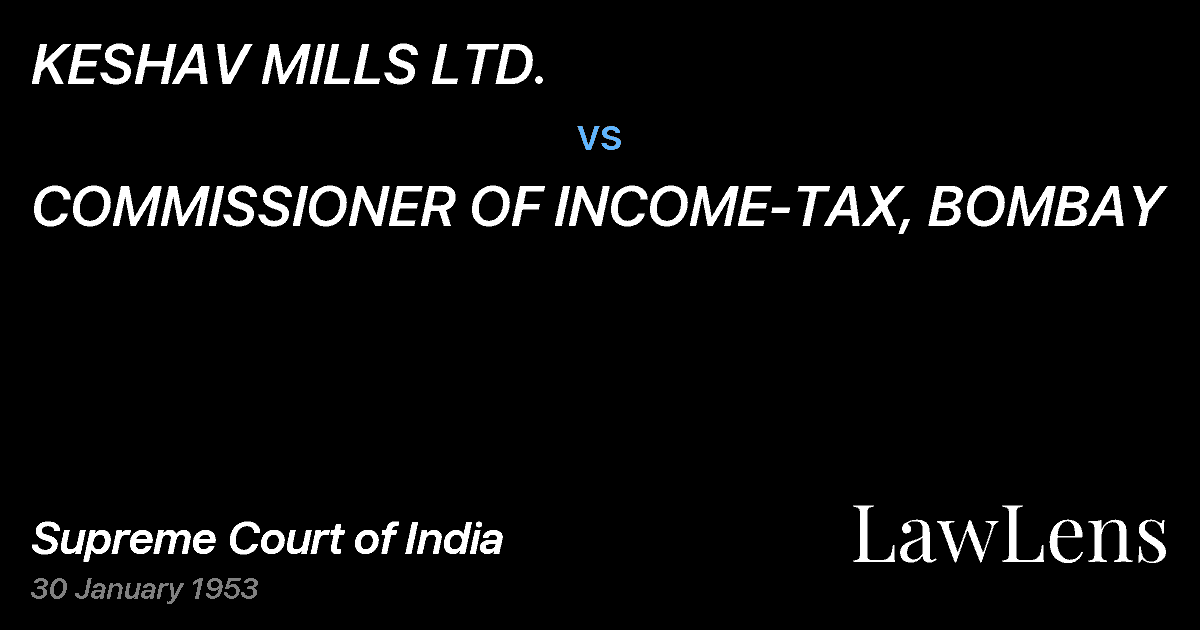 Preview image for KESHAV MILLS LTD. vs. COMMISSIONER OF INCOME-TAX, BOMBAY