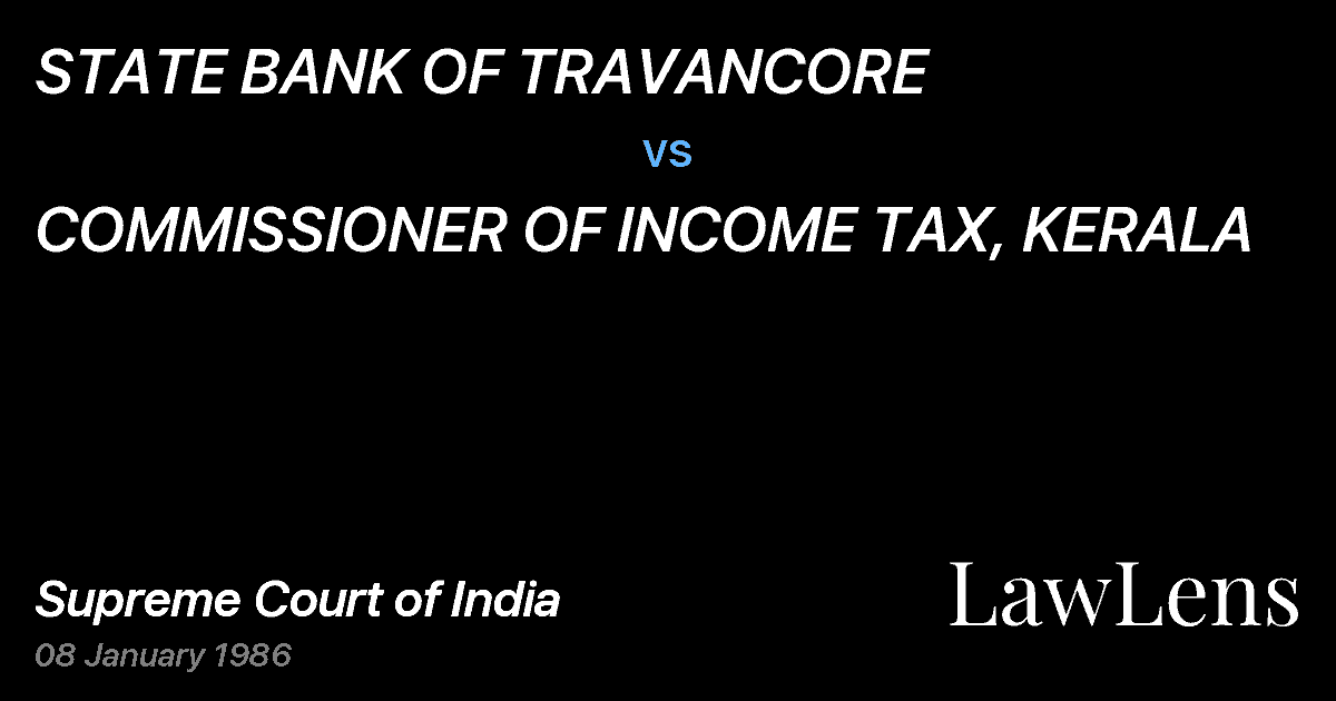 Preview image for STATE BANK OF TRAVANCORE vs. COMMISSIONER OF INCOME TAX, KERALA