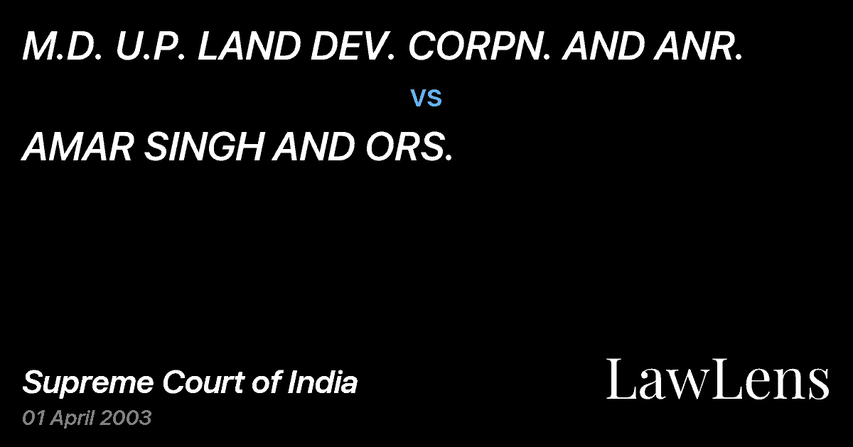 Preview image for M.D. U.P. LAND DEV. CORPN. AND ANR. vs. AMAR SINGH AND ORS.