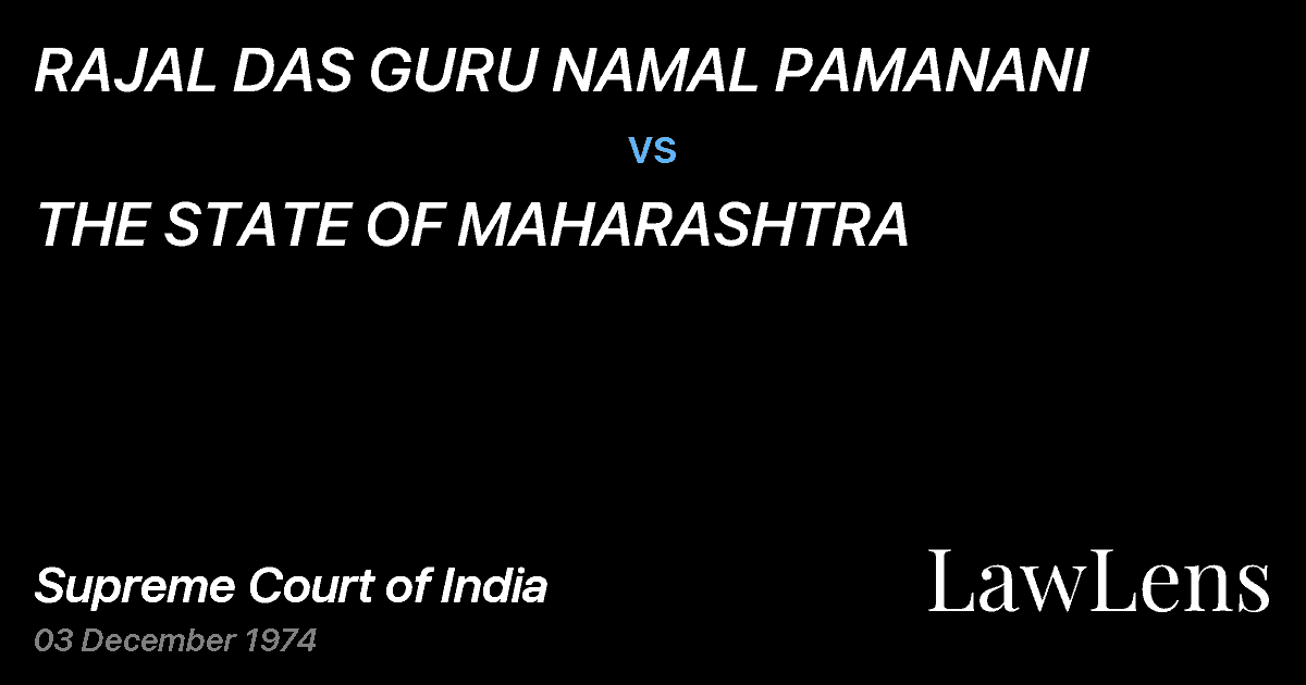 Preview image for RAJAL DAS GURU NAMAL PAMANANI vs. THE STATE OF MAHARASHTRA