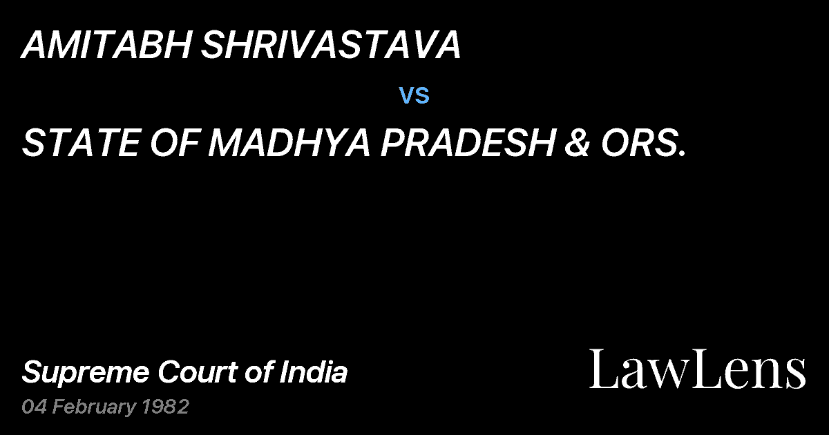 Preview image for AMITABH SHRIVASTAVA vs. STATE OF MADHYA PRADESH & ORS.