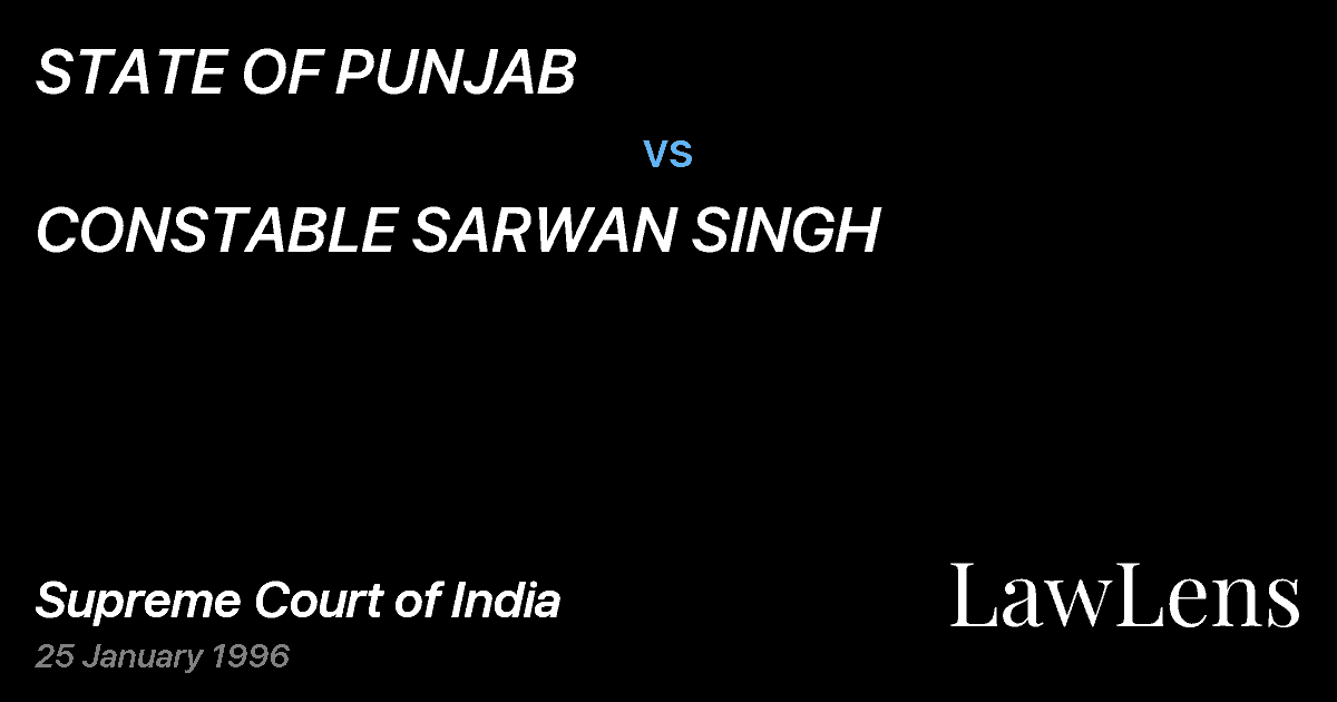 Preview image for STATE OF PUNJAB vs. CONSTABLE SARWAN SINGH