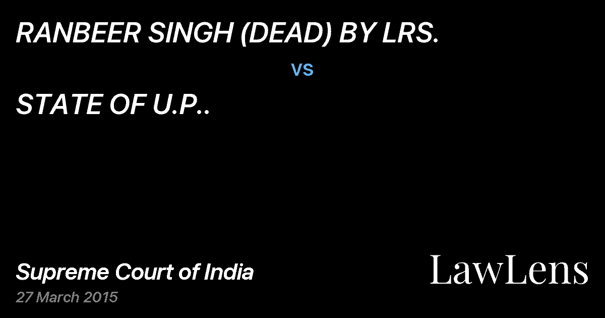 Preview image for RANBEER SINGH (DEAD) BY LRS. vs. STATE OF U.P..