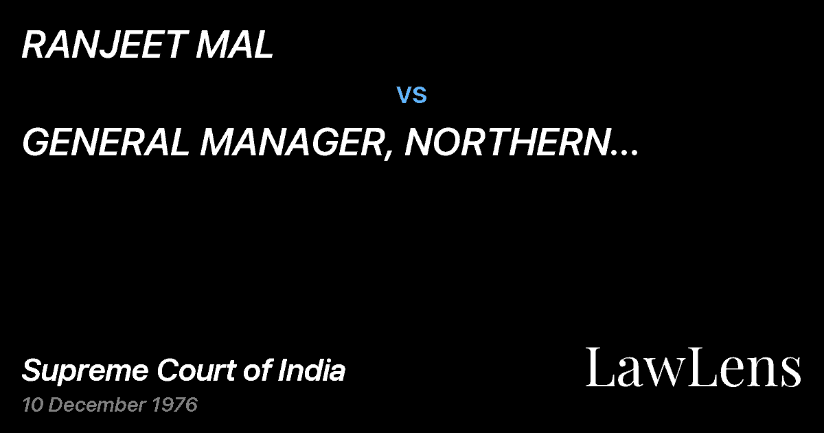 Preview image for RANJEET MAL vs. GENERAL MANAGER, NORTHERN RAILWAYBARODA HOUSE, NEW DELHI &