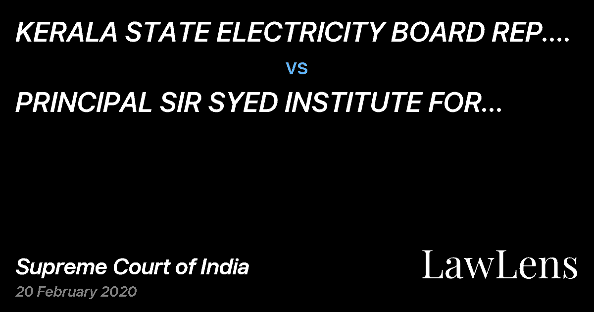 Preview image for KERALA STATE ELECTRICITY BOARD REP. BY ITS SECRETARY vs. PRINCIPAL SIR SYED INSTITUTE FOR TECHNICAL STUDIES