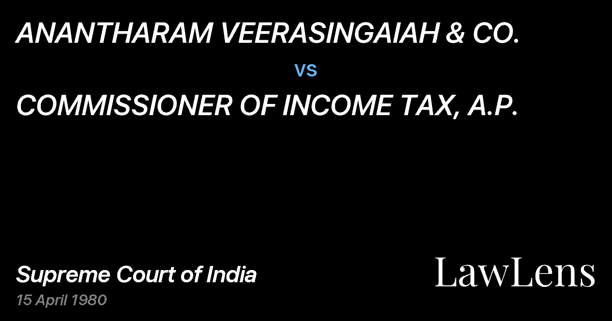 Preview image for ANANTHARAM VEERASINGAIAH & CO. vs. COMMISSIONER OF INCOME TAX, A.P.
