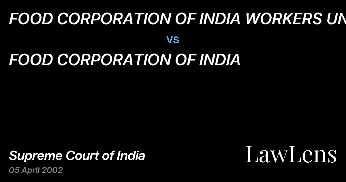 Preview image for FOOD CORPORATION OF INDIA WORKERS UNION vs. FOOD CORPORATION OF INDIA