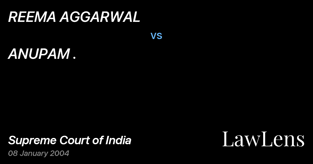 Preview image for REEMA AGGARWAL vs. ANUPAM .
