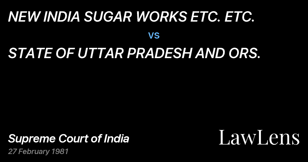 Preview image for NEW INDIA SUGAR WORKS ETC. ETC. vs. STATE OF UTTAR PRADESH AND ORS.