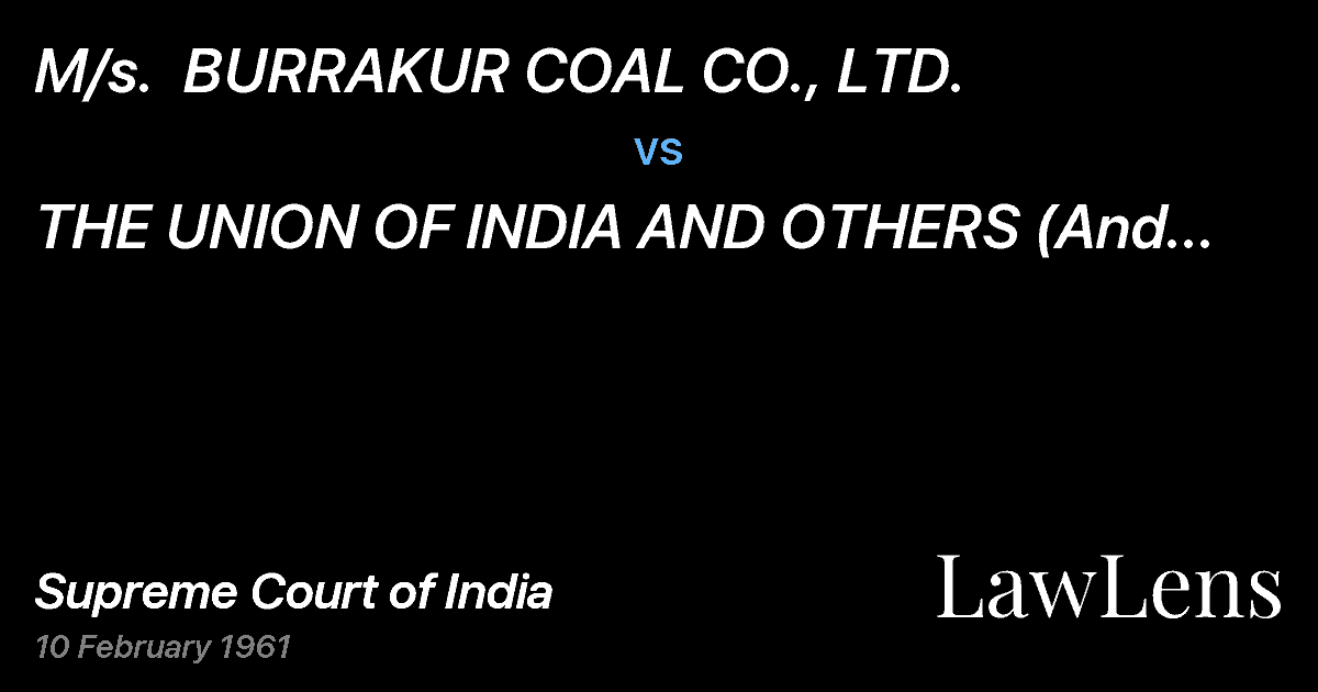 Preview image for M/s.  BURRAKUR COAL CO., LTD. vs. THE UNION OF INDIA AND OTHERS (And connected petition)
