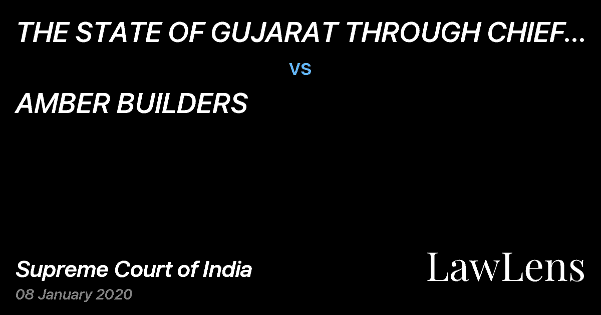 Preview image for THE STATE OF GUJARAT THROUGH CHIEF SECRETARY vs. AMBER BUILDERS