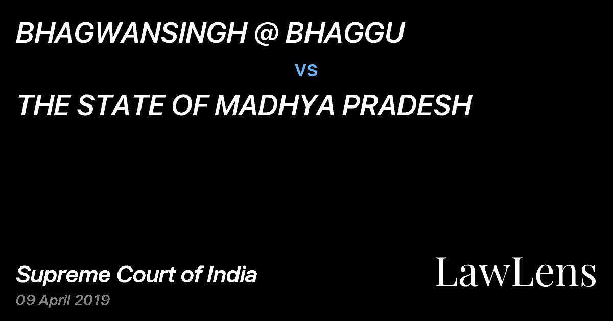Preview image for BHAGWANSINGH @ BHAGGU vs. THE STATE OF MADHYA PRADESH