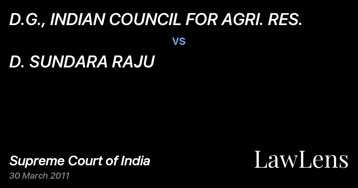 Preview image for D.G., INDIAN COUNCIL FOR AGRI. RES. vs. D. SUNDARA RAJU