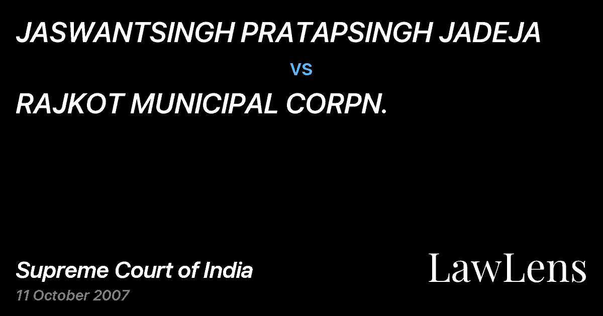 Preview image for JASWANTSINGH PRATAPSINGH JADEJA vs. RAJKOT MUNICIPAL CORPN.