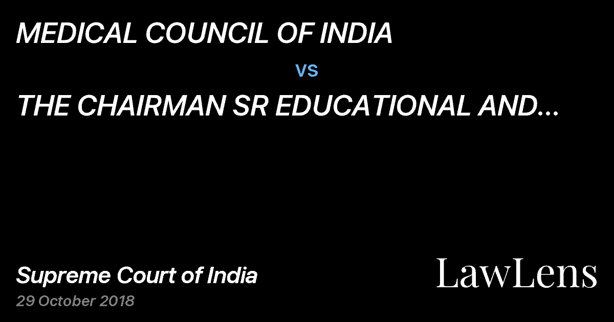 Preview image for MEDICAL COUNCIL OF INDIA vs. THE CHAIRMAN SR EDUCATIONAL AND CHARITABLE TRUST