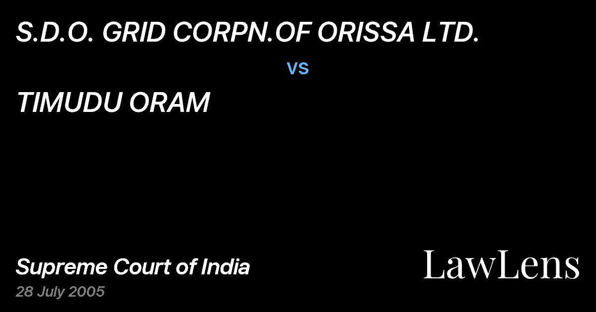 Preview image for S.D.O. GRID CORPN.OF ORISSA LTD. vs. TIMUDU ORAM