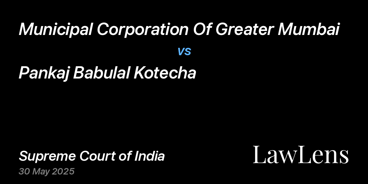 Preview image for Municipal Corporation Of Greater Mumbai vs. Pankaj Babulal Kotecha