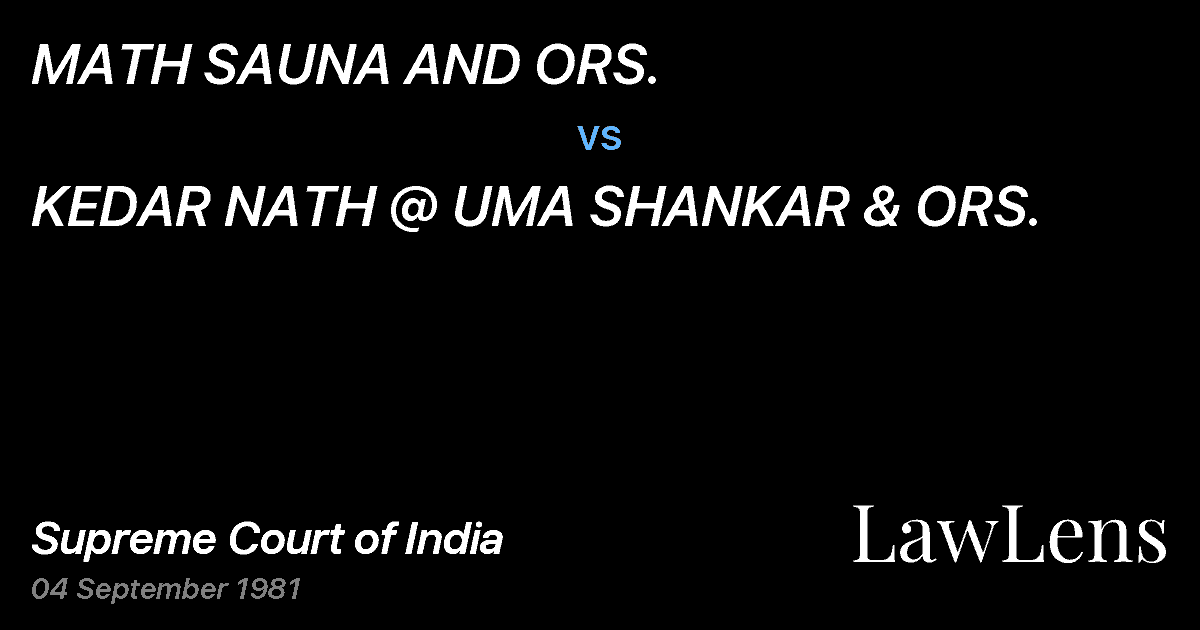 Preview image for MATH SAUNA AND ORS. vs. KEDAR NATH @ UMA SHANKAR & ORS.