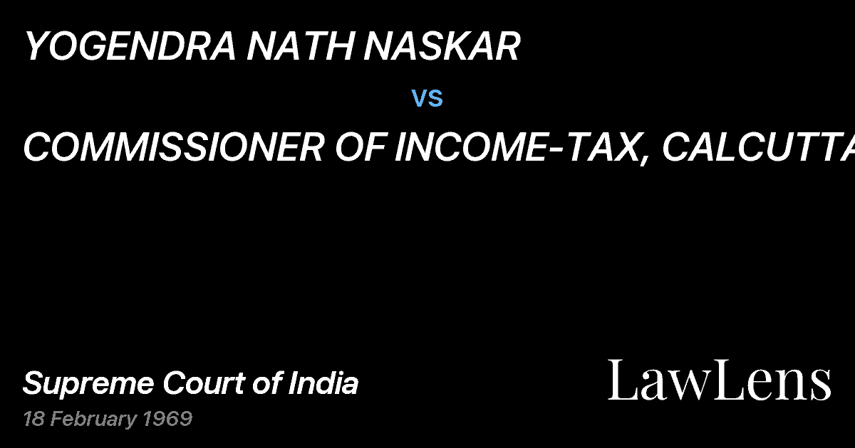 Preview image for YOGENDRA NATH NASKAR vs. COMMISSIONER OF INCOME-TAX, CALCUTTA